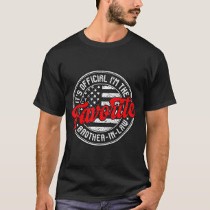 It's i'm the favourite brother-in-law us flag T-Shirt