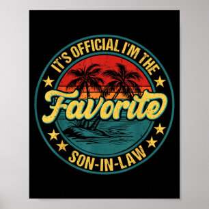 Its Im The Favourite Son-in-Law Funny Fathers Day Poster