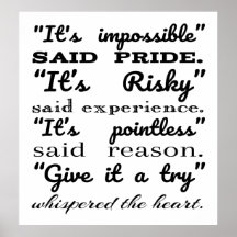 It's impossible said pride it's risky said experie