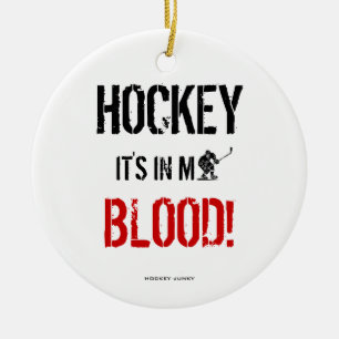 IT'S IN MY BLOOD! CERAMIC ORNAMENT