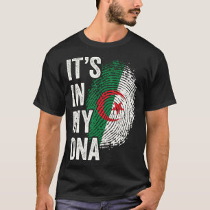 ITS IN MY DNA Algeria Flag Algerian Roots Pride Ge T-Shirt