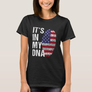 It's in My DNA american Pride america Flag patrio T-Shirt