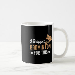 Its In My Dna Badminton Shuttle Racket Badminton P Coffee Mug