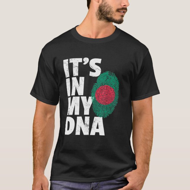 Its In My Dna Bangladesh Flag Pride National Count T-Shirt (Front)