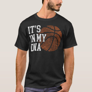 It'S In My Dna - Basketball Player Fan Basketball T-Shirt