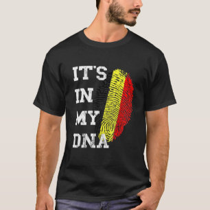 Its In My DNA Belgian Roots Belgium Genetic Belgie T-Shirt
