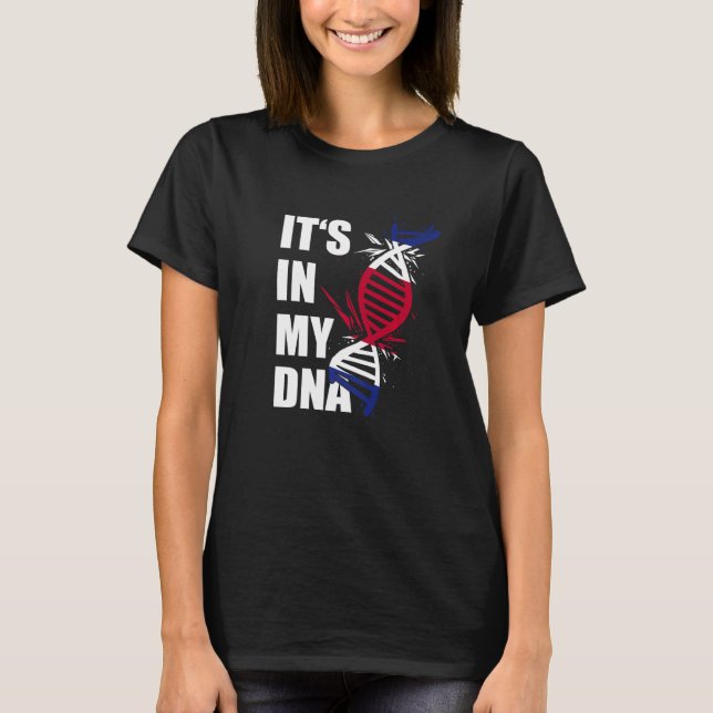 It's In My DNA Costa Rican Roots Costa Rica Pride  T-Shirt (Front)