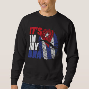It's in my DNA Cuba Cuban Flag Sweatshirt