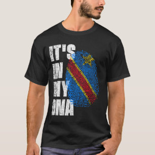 IT'S IN MY DNA Democratic Republic of the Congo T-Shirt