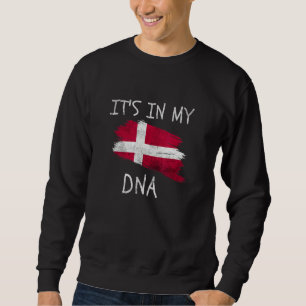 It's In My DNA Denmark Flag Proud Danish Men Women Sweatshirt