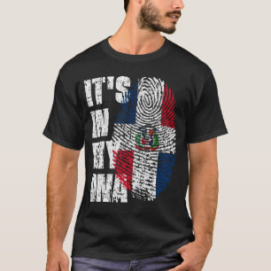 IT'S IN MY DNA Dominican Republic Flag  T-Shirt