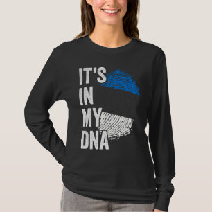 ITS IN MY DNA Estonia Flag Estonian Roots Pride Ge T-Shirt
