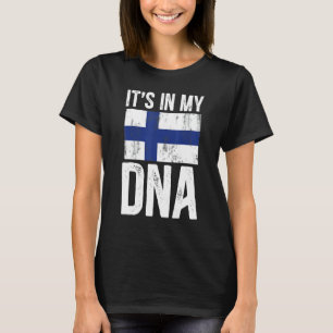 It's In My Dna Finland Flag Helsinki Country Finni T-Shirt