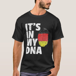 Its In My Dna Germany German Flag Pride National C T-Shirt