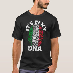Its In My Dna Italian Genetic Roots Pride Italian T-Shirt