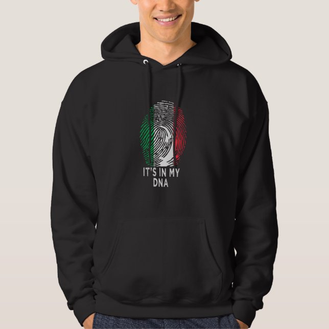Its In My Dna Italy Flag Italian Men Women Pride Hoodie (Front)