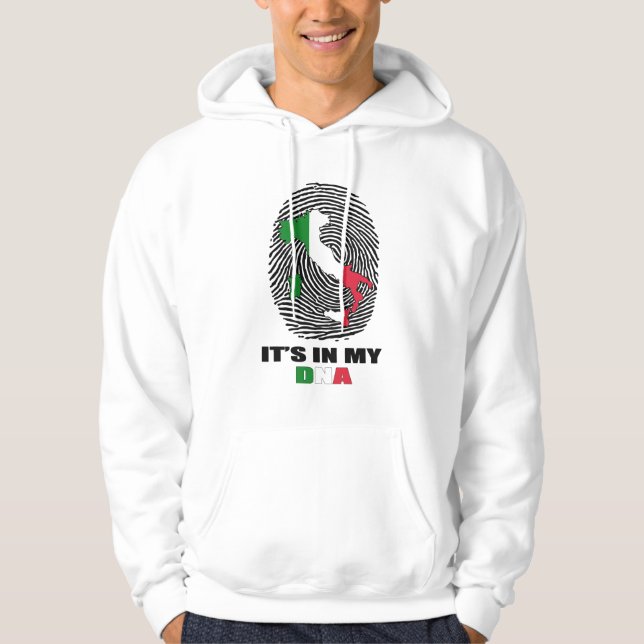It's In My DNA Italy Patriotic Proud Italian Hoodie (Front)
