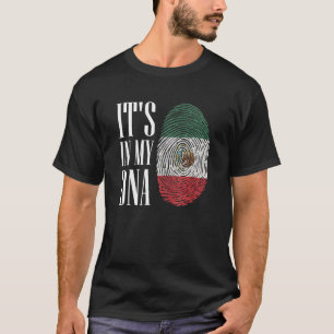 Its In My Dna Mexican Flag Fingerprint Hispanic Pr T-Shirt