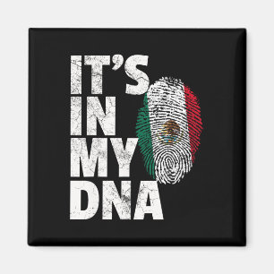 It's In My Dna Mexican Mexico Flag Cinco De Mayo G Magnet