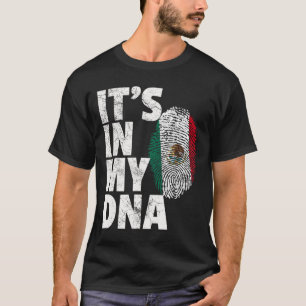 It's In My Dna Mexican Mexico Flag Cinco De Mayo G T-Shirt