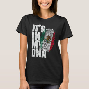 It's In My DNA Mexican  Proud Hispanic Mexico Flag T-Shirt