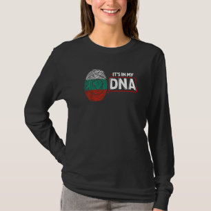 Its In My DNA National Flag Bulgarian Patriotic Bu T-Shirt