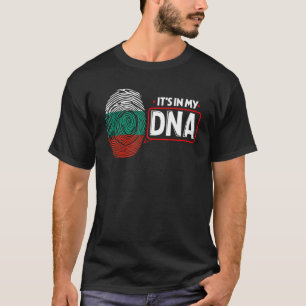 Its In My DNA National Flag Bulgarian Patriotic Bu T-Shirt