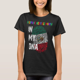 it's in my dna National Hispanic Heritage Month me T-Shirt