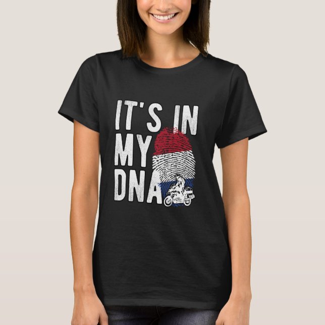 It's in My DNA Netherlands Flag Dutch motorcycle r T-Shirt (Front)