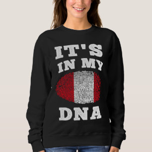 Its In My DNA Peru Flag Peruvian Sweatshirt