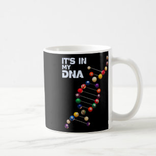 It's In My Dna Pool Players Billiards 8 Ll Lovers  Coffee Mug
