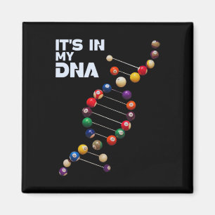 It's In My Dna Pool Players Billiards 8 Ll Lovers  Magnet