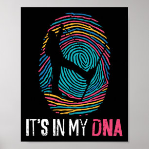 It's In My Dna Poster
