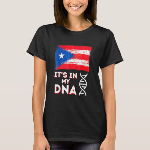 It's in my DNA Puerto Rico Flag Puerto Rican Bor T-Shirt