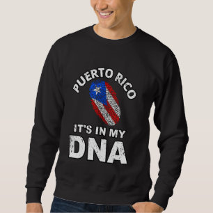 It's In My DNA Puerto Rico Flag Thumb Print Rican  Sweatshirt