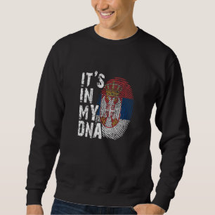 It's in my DNA Serbia Flag Serbs Football srbija s Sweatshirt