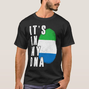 Its In My DNA Sierra Leone Proud Flag National Pri T-Shirt