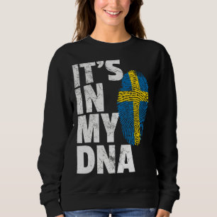 It's In My Dna Sweden Swedish Flag   Men Women Sweatshirt