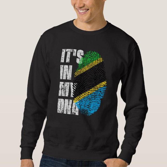 It's In My Dna Tanzania Flag Tanzanian Sweatshirt (Front)