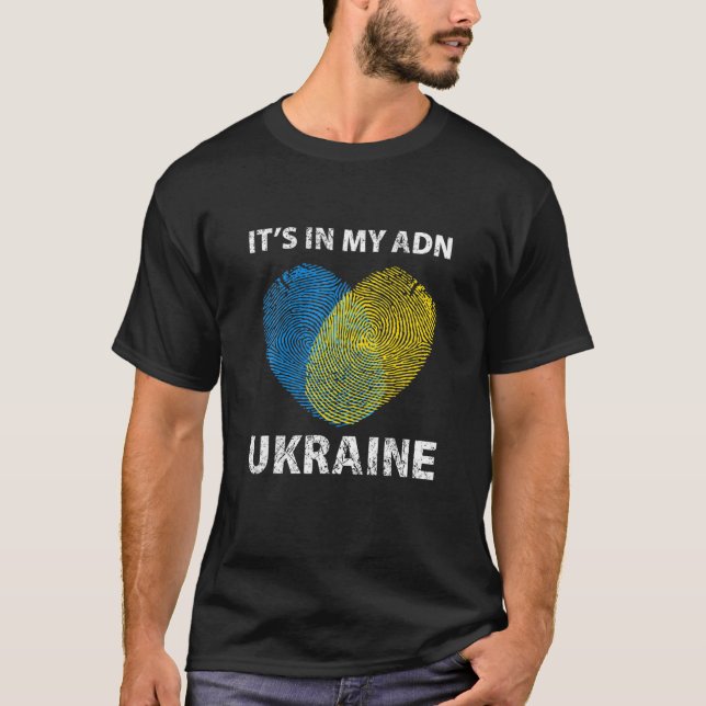 It's In My DNA Ukraine, Ukrainian Flag I Stand Wit T-Shirt (Front)