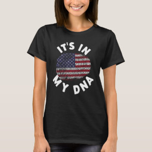 It's In My DNA United States Of American Flag Fing T-Shirt