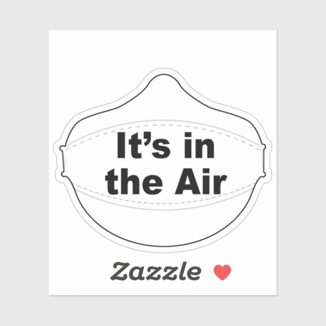 It's in the air vinyl sticker (Sheet)
