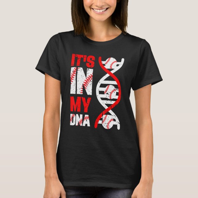 It's Ins My DNA Baseball Sport Player Baseball lov T-Shirt (Front)