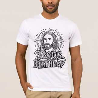 It's Jesus Birthday Christmas T-Shirt