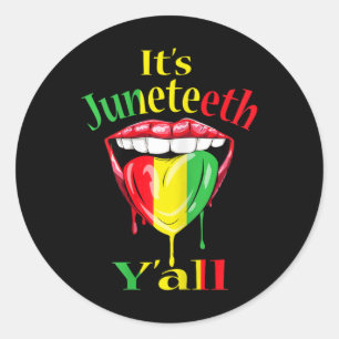 Its Juneteenth Yall Cool Lips Melanin Pride Africa Classic Round Sticker