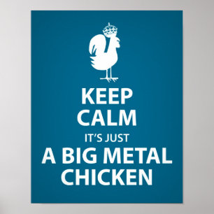 It's just a big metal chicken poster