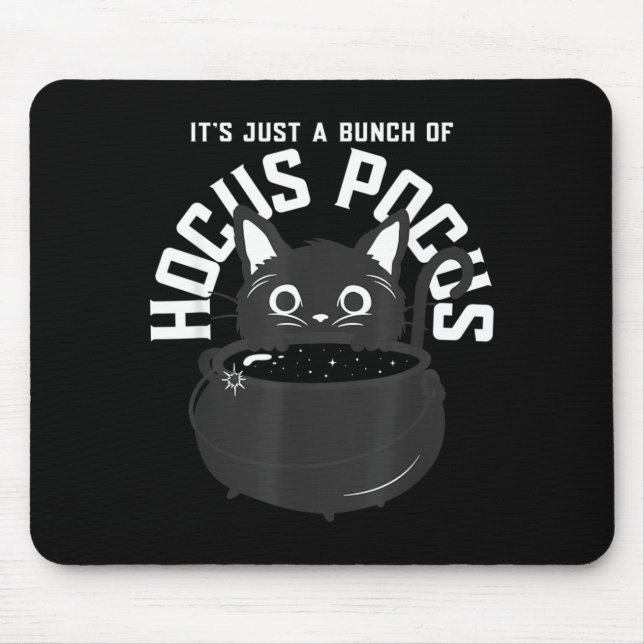 Its Just a Bunch Of Funny Halloween Black Cat Mouse Pad (Front)