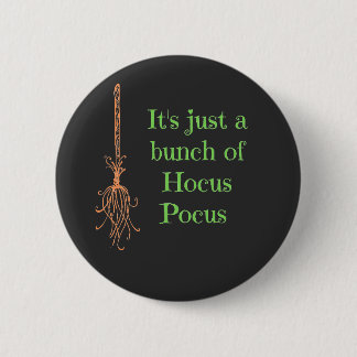 It's just a bunch of Hocus Pocus  6 Cm Round Badge