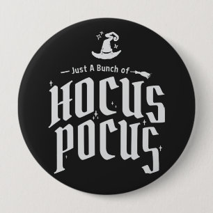 It's Just A Bunch of Hocus Pocus Button