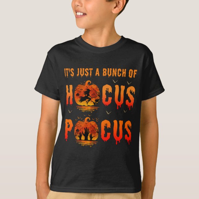 It's Just a Bunch of Hocus Pocus Halloween T-Shirt (Front)